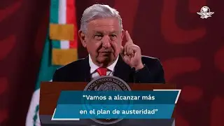 Alista AMLO medidas de austeridad para pasar a la fase de &ldquo;pobreza franciscana&rdquo;