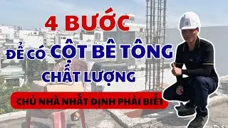 Cách Thi Công Để Có Một Cột Bê Tông Chất Lượng - Công Trình Quận 12 | TDHOME