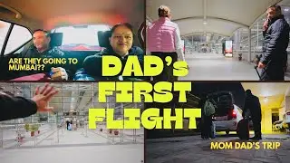 Dad’s First Flight Journey | Gift for Dhriva | Vlog 158