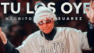 Tu Los Oye - Negritoo Suarez
