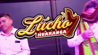 LUCHO HUARANGA / ME ENAMORE DE TI