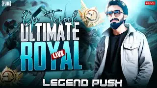 ULTIMATE ROYALE RANK | LEGEND PUSH | OP TOSEEF LIVE