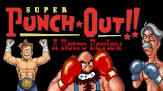 Retro Review: Super Punch Out