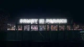 Samay Ki Parakh || RaynStar || Prod. by TG On The Beat || 2023