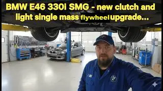 S.I.P - BMW E46 330i SMG - new clutch and light single mass flywheel upgrade...