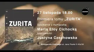 O tomie ZURITA z Martą Eloy Cichocką rozmawia Justyna Czechowska.