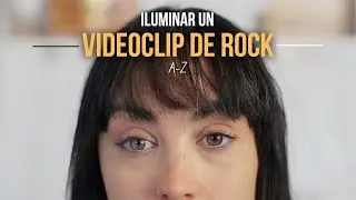 He Iluminado este VIDEOCLIP de rock SOLO | Iluminación Cinematográfica de A a Z