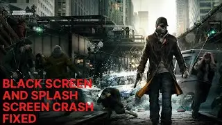 [How to] fix WATCH DOGS launch errors and splash screen crash
