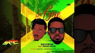 So Fyne - Gullyryda x Frankie Walter [Flow Promo] By 🇯🇲 Dj Akme 🔥 🇺🇬 🇳🇬 🇸🇱 🇬🇭 🇹🇿
