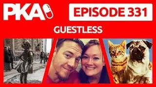 PKA 331 - DaddyOFive Child Abuse, Japanese Condom, Woody’s Motel Intruder