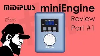MIDIPlus miniEngine USB MIDI Source (Demo) Parte 1 | Tudo Sobre Teclado Musical #4