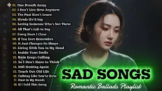 Romantic Sad Songs Playlist 2026 | Sad Pop Music 💕 Beautiful Vibes Songs 2026