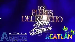 Plebes del Rancho y Nelson Kanzela | Acatlán 2018