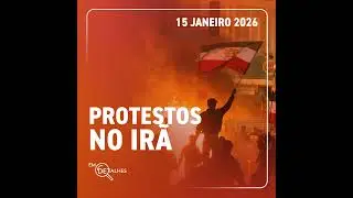 Em Detalhes #568 - As manifestações contra o regime do aiatolá Ali Khamenei e a ameaça estadunide...