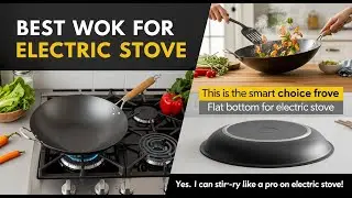 TOP 5 Best Wok For electric Stove 2025 | Tested For Heat, Balance & Performance