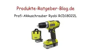 Test Profi-Akkuschrauber Ryobi RCD18022L