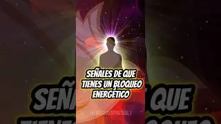 Se&ntilde;ales de que tienes un bloqueo energ&eacute;tico #energias #espiritualidad #bienestarespiritual