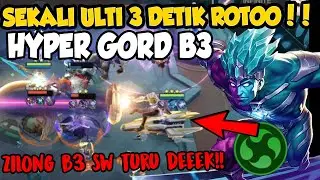 HYPER GORD BINTANG 3 ❗ ULTI = 3 DETIK ROTO || COMBO HERO LEGEND TERKUAT SAAT INI?