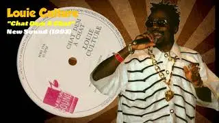 Louie Culture - Chat Dem A Chat (New Sound) 1993