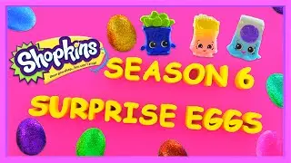 SHOPKINS SEASON 6 | NEW Color Changing Special Edition | Surprise Eggs #shopkinsseason6