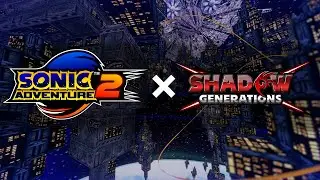 Final Rush/Space Colony Ark | Sonic Adventure 2 + Sonic x Shadow Generations Mashup