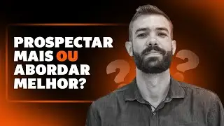 T&Eacute;CNICA DE PROSPEC&Ccedil;&Atilde;O B2B! Como prospectar clientes sem ser um CHATO?