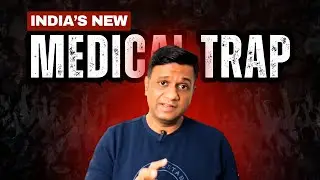 India's New Medical Scam | E3 | Ashish Agarwal
