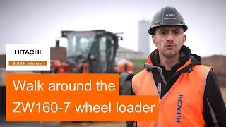 Walk around the ZW160-7 wheel loader