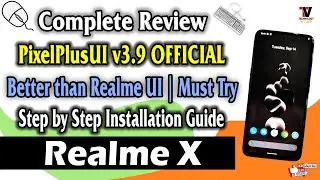 Pixel Plus UI v3.9 Official Android 11 on Realme X (Installation & Complete Gaming Review)
