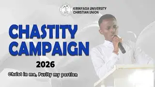 KIRINYAGA UNIVERSITY CHRISTIAN UNION ll CHASTITY CAMPAIGN 2026