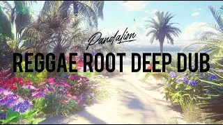 Reggae Roots Session &ndash; Deep Dub, Chill Reggae, Conscious Vibes & Island Grooves