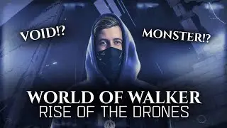 Alan Walker - World Of Walker: Rise Of The Drones (Release Date) | Monster, Void! [Part-2]
