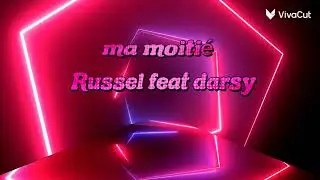 Ma moiti&eacute; Russel feat darsy audio production 2026 