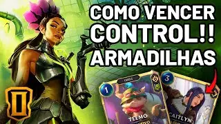 VEN&Ccedil;A F&Aacute;CIL CONTROL - NOVO DECK DE ARMADILHAS ! | TEEMO & CAITLYN  | LEGENDS OF RUNETERRA DECK