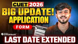 Big Update 🔥 CUET UG 2026 Application Form Filling | Last Date Extended? | NTA Official Update