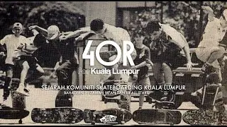 For KL: Sejarah Komuniti Skateboarding Kuala Lumpur - Bahagian 1