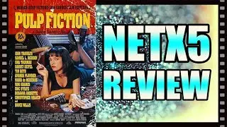 Pulp Fiction - NETX5 Review W/ Film Guru & Alex