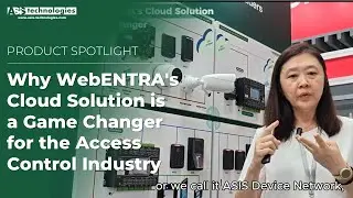 Why WebENTRA's Cloud Solution is a Game Changer in the Access Control Industry