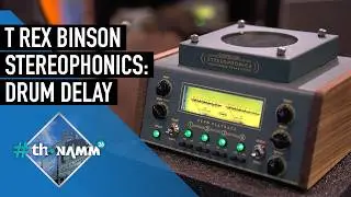 T-Rex Binson Stereophonics Drum Delay | #thoNAMM26