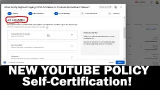 NEW Youtube Self-Certification Policy for Video Uploads With Monetization!