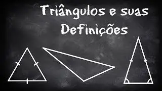 Tri&acirc;ngulos: Equil&aacute;tero, Is&oacute;sceles, Escaleno, Acut&acirc;ngulo e Obtus&acirc;ngulo