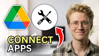How to Connect Apps in Google Drive - Step by Step 2026