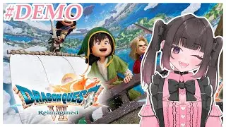 ドラゴンクエストVII Reimagined #DEMO | stream