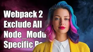 Webpack 2: Exclude All Node_Modules Except Specific Packages - How To