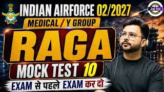 Airforce 02/2027 Full Mock Test 10 | Y Group & Medical Assistant Paper 2024