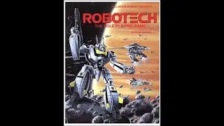 Palladium ROBOTECH RPG Episode 2 Part 1