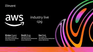 AWS on Air 2020: Industry Live Consumer Packaged Goods