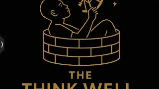 The Think Well Podcast defined