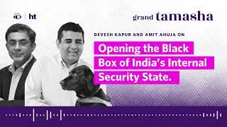 Opening the Black Box of India&rsquo;s Internal Security State | Grand Tamasha