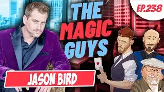 Jason Bird on Building a Magic Career That Actually Pays! LIVE #238